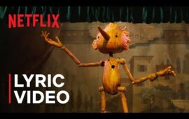 Netflix выложили ролик с песней из мультфильма Гильермо дель Торо «Пиноккио»